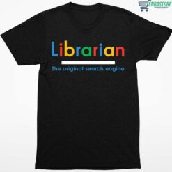 Librarian The Original Search Engine T Shirt 1 1 Librarian The Original Search Engine Hoodie
