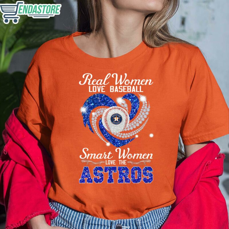 Real Women Love Baseball Smart Women Love The Astros shirt 