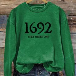 1692 They Missed One Salem Witch Sweatshirt 3 1692 They Missed One Salem Witch Sweatshirt