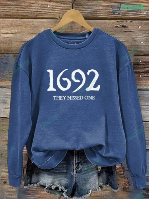 1692 They Missed One Salem Witch Sweatshirt 5 1692 They Missed One Salem Witch Sweatshirt