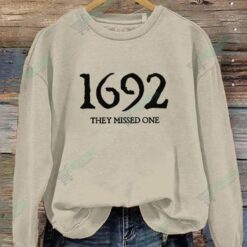 1692 They Missed One Salem Witch Sweatshirt 8 1692 They Missed One Salem Witch Sweatshirt