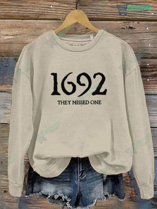 1692 They Missed One Salem Witch Sweatshirt 8 1692 They Missed One Salem Witch Sweatshirt