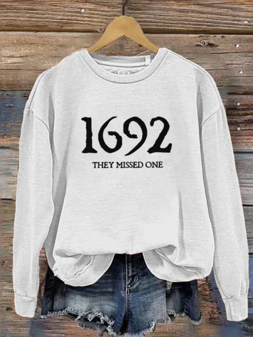1692 They Missed One Sweatshirt Halloween