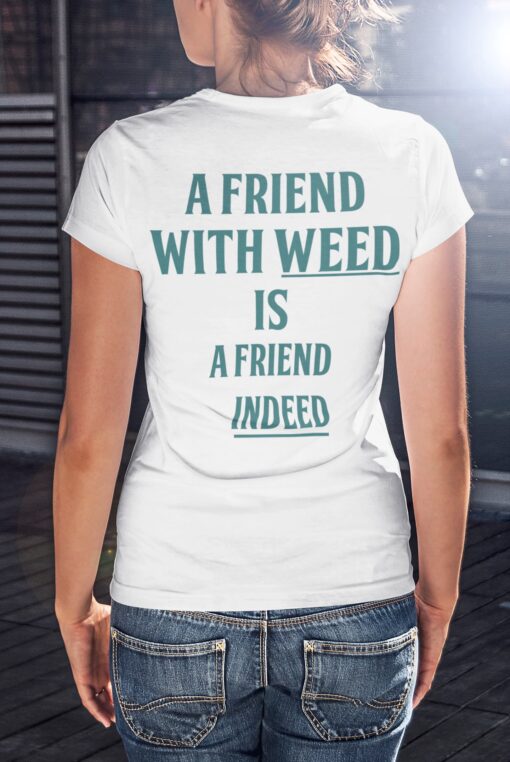 3 2 A Friend With Weed Is Friend Indeed Back Aop Hoodie