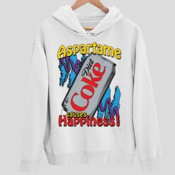 Aspartame Causes Happiness Coke Diet Shirt 2 white Aspartame Causes Happiness Coke Diet Shirt
