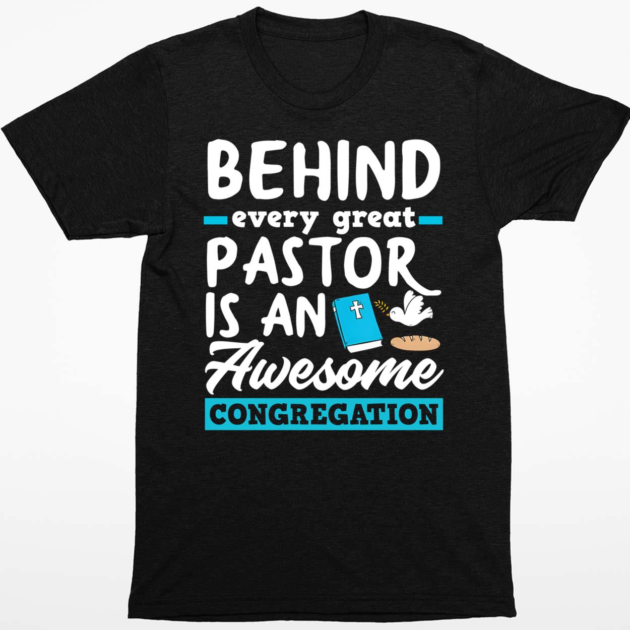 Behind Every Great Pastor Is An Awesome Congregation Hoodie - Endastore.com