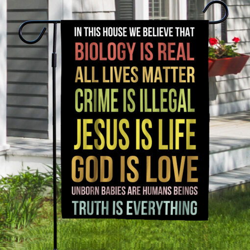 Burgerprint Endas lele We believe biology is real all lives matter Jesus is life Garden flag 1 We Believe Biology Is Real All Lives Matter Jesus Is Life Flag
