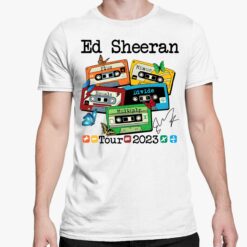 Ed Sheeran tour 2023 Shirt 5 white Ed Sheeran tour 2023 Hoodie