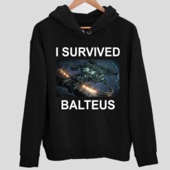 I Survived Balteus Shirt 2 1 I Survived Balteus Shirt