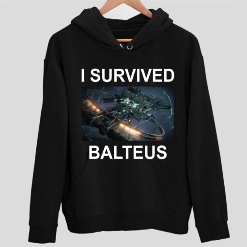 I Survived Balteus Shirt 2 1 I Survived Balteus Shirt