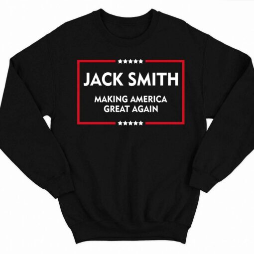 Jack Smith Making America Great Again Shirt 3 1 Jack Smith Making America Great Again Shirt