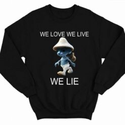 Alan Walker We Live We Love We Lie Smurf Cat Shirt 3 1 Alan Walker We Live We Love We Lie Smurf Cat Hoodie