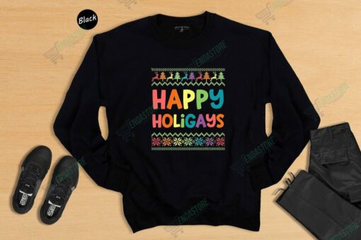 Happy Holigays Christmas Sweatshirt Holigays Christmas Christmas Sweater 2 Happy Holigays Christmas Sweatshirt, Holigays Christmas Christmas Sweater