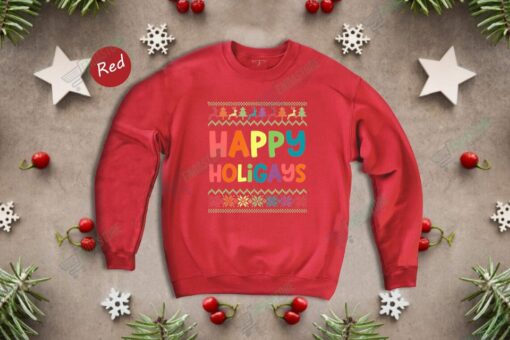 Happy Holigays Christmas Sweatshirt Holigays Christmas Christmas Sweater 4 Happy Holigays Christmas Sweatshirt, Holigays Christmas Christmas Sweater