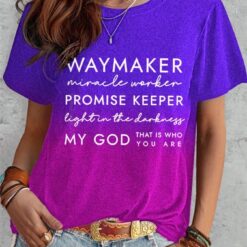 Way Maker Miracle Worker Promise Keeper light in the darkness shirt 3 Way Maker Miracle Worker Promise Keeper Light In The Darkness Shirt