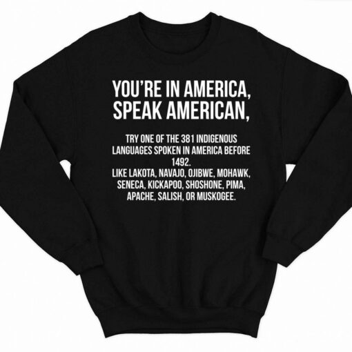 Youre In America Speak American Shirt 3 1 You're In America Speak American Shirt