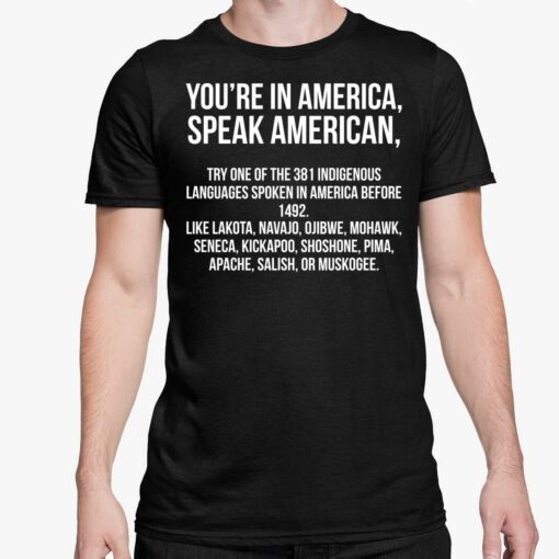 Youre In America Speak American Shirt 5 1 You're In America Speak American Shirt