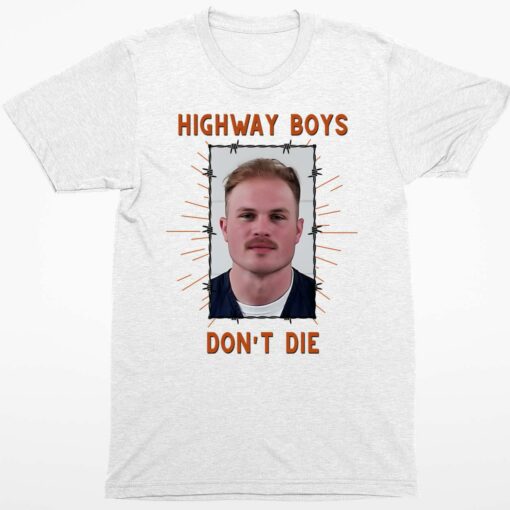 Zach Bryan Mugshot Shirt Highway Boys Dont Die Shirt 1 white Zach Bryan Mugshot Shirt Highway Boys Don't Die Sweatshirt