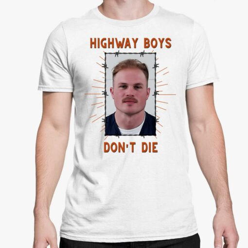 Zach Bryan Mugshot Shirt Highway Boys Dont Die Shirt 5 white Zach Bryan Mugshot Shirt Highway Boys Don't Die Shirt