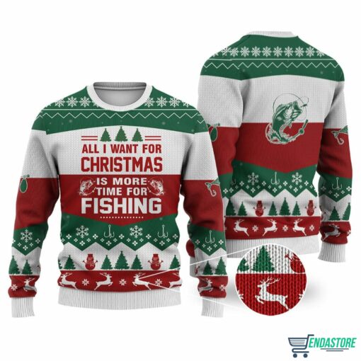 All I Want For Christmas Is More Time For Fishing Ugly Sweater 1 All I Want For Christmas Is More Time For Fishing Ugly Sweater