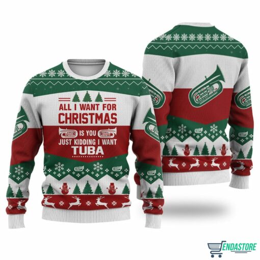 All I Want For Christmas Is More Time For Tuba Ugly Sweater 1 All I Want For Christmas Is More Time For Tuba Ugly Sweater