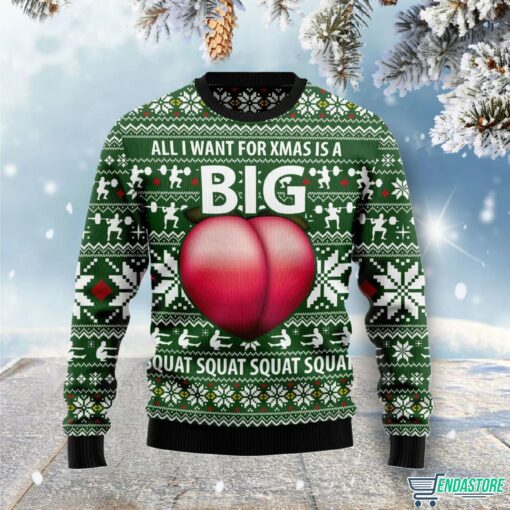 All I want for Xmas is a Big Booty Christmas Ugly Sweater 1 All I Want For Xmas Is A Big Booty Christmas Ugly Sweater