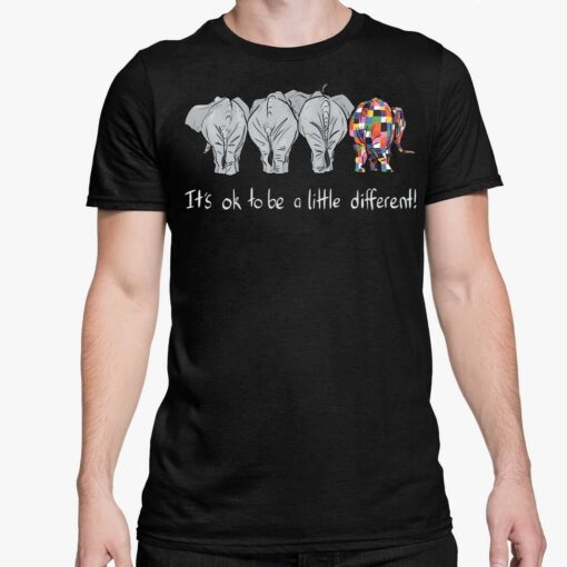 Elephant Its Ok To Be A Little Different Shirt 5 1 Elephant It's Ok To Be A Little Different Shirt