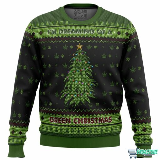 I'm Dreaming of a Green Weed Christmas Ugly Christmas Sweater 1 I’m Dreaming of a Green Weed Christmas Ugly Christmas Sweater