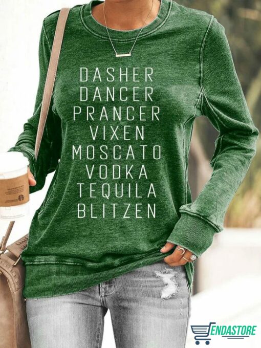 Womens Dasher Dancer Prancer Vixen Moscato Vodka Tequila Blitzen Print Sweatshirt 4 Women's Dasher Dancer Prancer Vixen Moscato Vodka Tequila Blitzen Print Sweatshirt