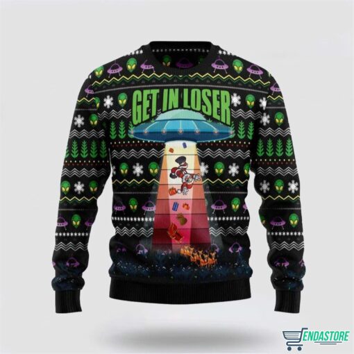 Alien Get In Loser Funny Christmas Gift Xmas Ugly Christmas Sweater Alien Get In Loser Funny Christmas Gift Xmas Ugly Christmas Sweater