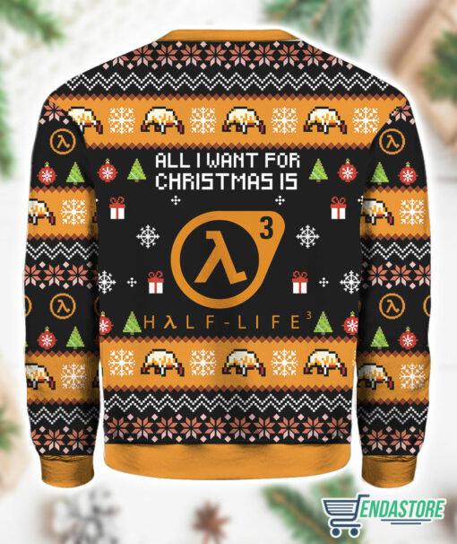 Burgerprint All I Want For Christmas Is Half life 3 Ugly Sweater 2 All I Want For Christmas Is Half life 3 Ugly Sweater