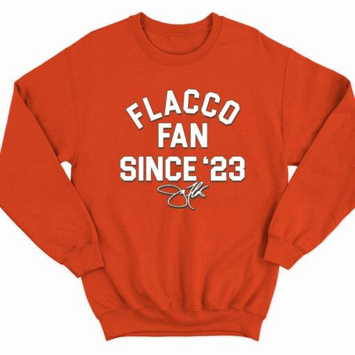 Flacco Fan Since 23 Shirt 3 Orange Flacco Fan Since '23 Shirt