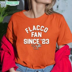 Flacco Fan Since 23 Shirt 6 orange Flacco Fan Since '23 Shirt