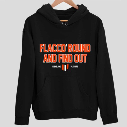 Flacco Round And Find Out Clevelan Playoffs Shirt 2 1 Flacco Round And Find Out Clevelan Playoffs Shirt