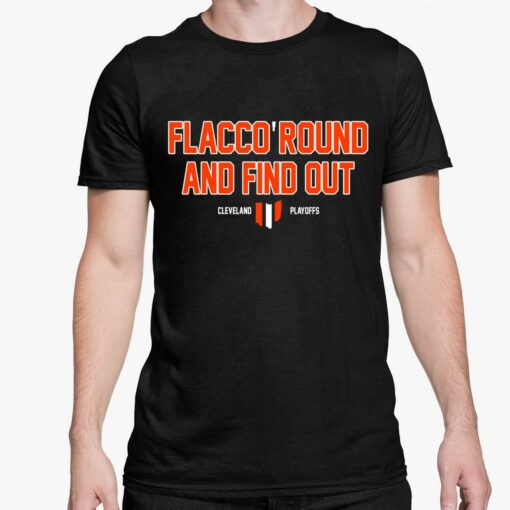 Flacco Round And Find Out Clevelan Playoffs Shirt 5 1 Flacco Round And Find Out Clevelan Playoffs Shirt