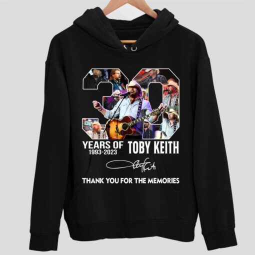 30 Years Of 1993 2023 Toby Keith Thank You For The Memories Shirt 2 1 30 Years Of 1993 2023 Toby Keith Thank You For The Memories Sweatshirt