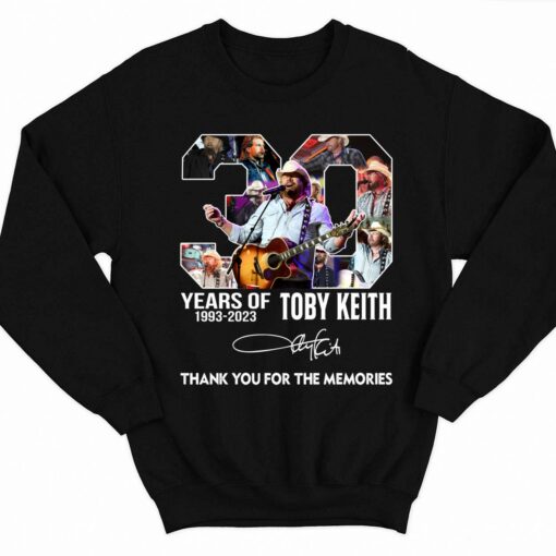 30 Years Of 1993 2023 Toby Keith Thank You For The Memories Shirt 3 1 30 Years Of 1993 2023 Toby Keith Thank You For The Memories Hoodie