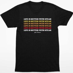 Dr Shawn Baker Good Handle Life Is Better With Steak Shirt 1 1 Dr Shawn Baker Good Handle Life Is Better With Steak Hoodie