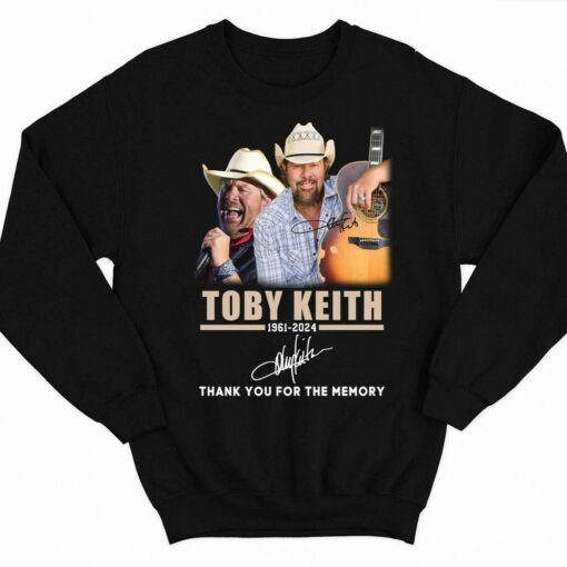 Toby Keith 1961 2024 Thank For The Memories Shirt 3 1 Toby Keith 1961 2024 Thank For The Memories Sweatshirt
