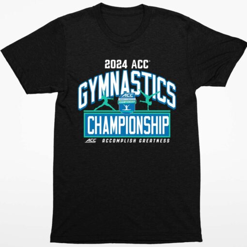 ACC Womens Gymnastics Championships 2024 Shirt 1 1 ACC Women's Gymnastics Championships 2024 Shirt