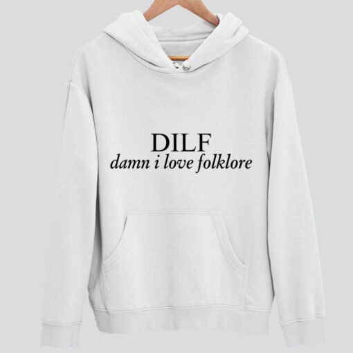 Endas DILF Danm I Love Folklore Shirt 2 white DILF Danm I Love Folklore Shirt