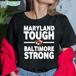 Wes Moore Maryland Tough Baltimore Strong T Shirt 6 1 Wes Moore Maryland Tough Baltimore Strong Hoodie