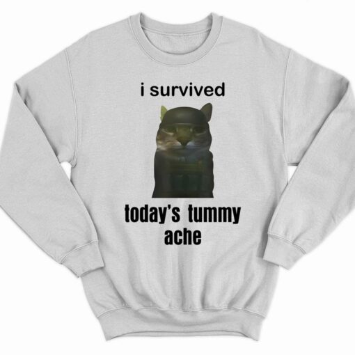 I Survived Todays Tummy Ache Shirt 3 white I Survived Today's Tummy Ache Sweatshirt
