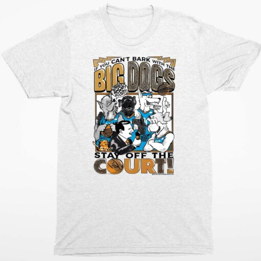 J Dub OKC Thunder If You Cant Bark With The Big Dogs Stay Off The Court Shirt 1 white J-Dub OKC Thunder If You Can't Bark With The Big Dogs Stay Off The Court Shirt